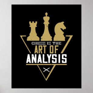 Schach - Schach ist die Kunst der Analyse Poster