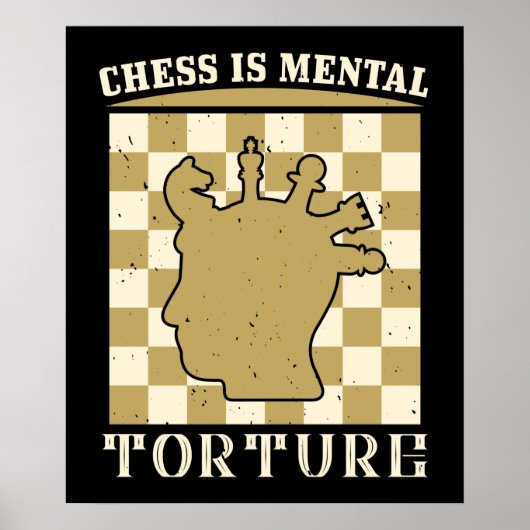 Schach - Schach ist geistige Folter Poster (Vorne)
