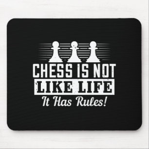 Schach - Schach ist nicht wie Leben Mousepad