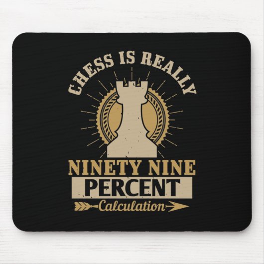 Schach - Schach ist wirklich 99% Berechnung Mousepad (Vorne)