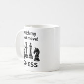 Schach schaut auf meinen nächsten Schachzug Kaffeetasse (Vorderseite Links)