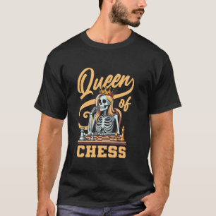 Schach Skeleton Chessman - Master Chessboard Queen T-Shirt