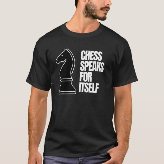 Schach spricht für sich selbst als Tshirt für eine (Vorderseite)
