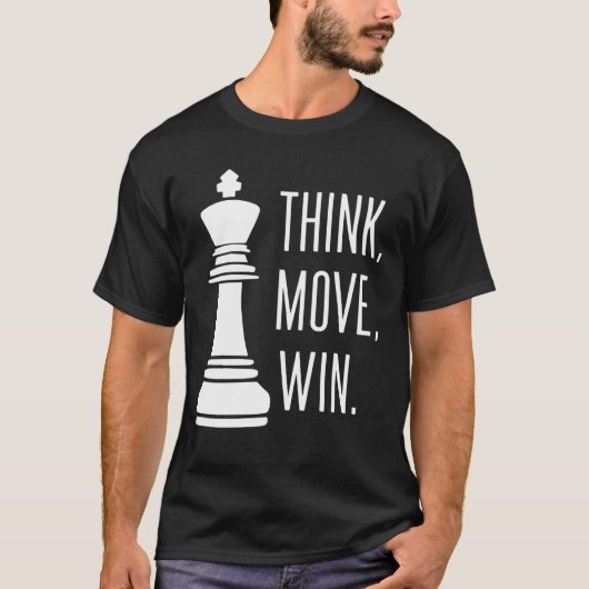 Schach Think Move Win Schach Player T-Shirt (Vorderseite)