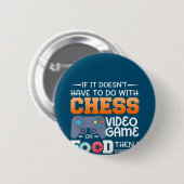 Schachgeschenk | Schachspiel- oder Lebensmitteldes Button (Vorne & Hinten)