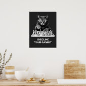 Schachkatze lehnt Ihr Gambit ab Poster (Küche)