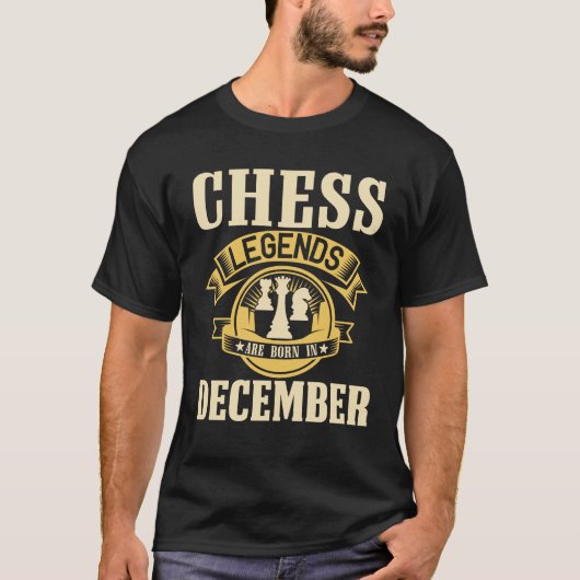 Schachlegenden sind im Dezember geboren T-Shirt (Vorderseite)