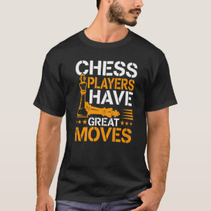 Schachspieler haben große Bewegungen T-Shirt