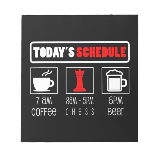 Schachspieler | Heute Zeitplan Kaffee Schach Notizblock (Vorderseite)