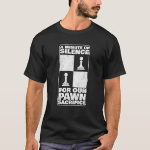 Schachspieler Pawn opferte Schach Pi T-Shirt