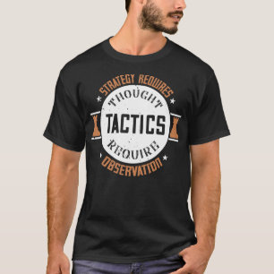 Schachstrategie erfordert Gedanken T-Shirt