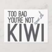 Schade, dass Sie nicht KIWI (NEW ZEALAND) sind Postkarte (Vorderseite)