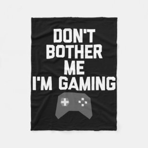 Schade mir nicht, dass ich für Gamer T-Shirt spiel Fleecedecke