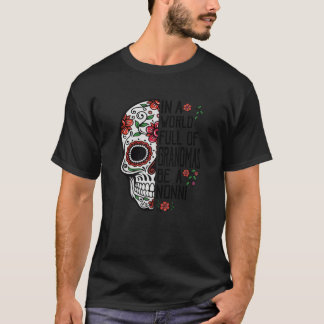 Schädel-Blume in einer Welt voller Grandmen ist ei T-Shirt