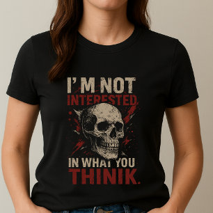 Schädel Statement Tee; Ich bin nicht interessiert T-Shirt