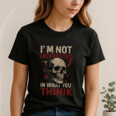 Schädel Statement Tee; Ich bin nicht interessiert T-Shirt