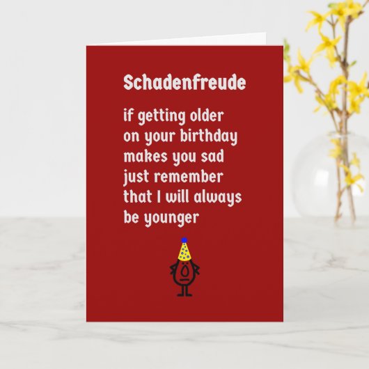 Schadenfreude, A Funny Happy Birthday Poem Karte (Gelbe Blume)
