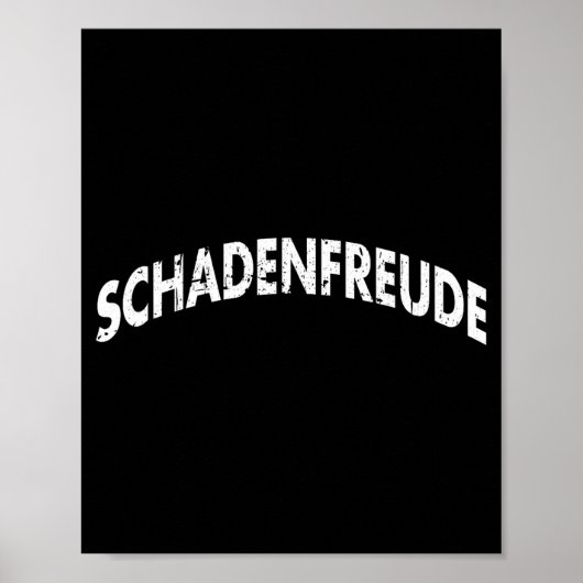 Schadenfreude Funny And Sarcastic German Quote Mem Poster (Vorne)