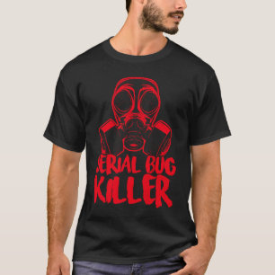 Schädlingsbekämpfung für Kammerjäger Schädlingsbek T-Shirt