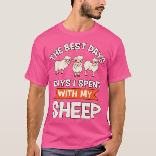 Schaf-Zitat ist der beste Tag, den ich mit meiner T-Shirt