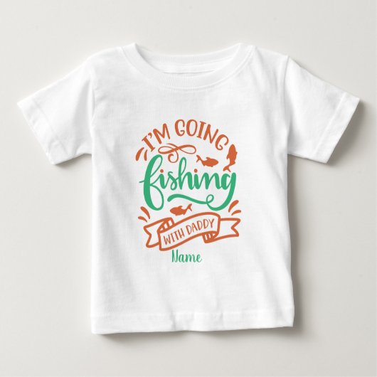Schaffe deine eigene, ich fische mit Daddy Baby T-shirt (Vorderseite)