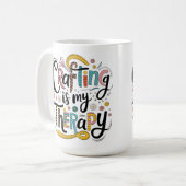 "Schaffen ist meine Therapie Kaffeetasse (Vorderseite Links)