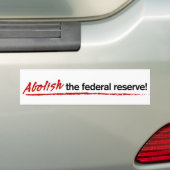 Schaffen Sie die bundesstaatliche Reserve ab! Autoaufkleber (Auf Auto)