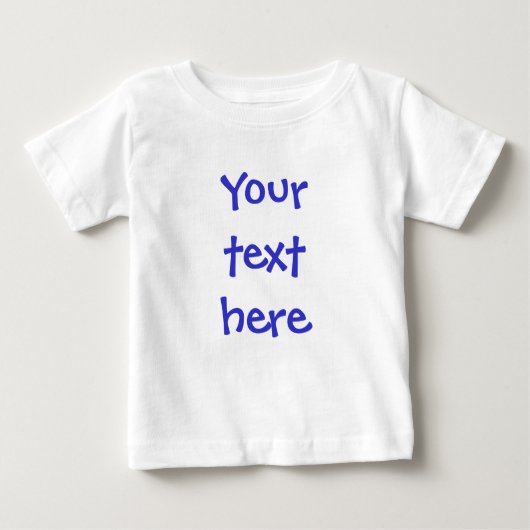 Schaffen Sie Ihre eigene Mitteilung Baby T-shirt (Vorderseite)