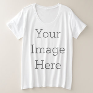 Schaffen Sie Ihre Selbst Große Größe T-Shirt