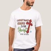 Schaffen Sie Ihren eigenen Weihnachtsanfang mit Ch T-Shirt (Vorderseite)
