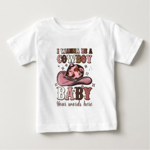 Schaffen Sie sich Ihr eigenes Ich werde Cowboy Bab Baby T-shirt