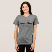 Schaffen Sie sich Ihr Glück Tri-Blend Shirt (Vorderseite voll)