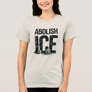 Schafft ICE ab - USA Menschenrechtsaktivist Tri-Blend Shirt
