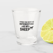 SCHAFT INTERESSIERT SCHNAPSGLAS (Vorderseite)