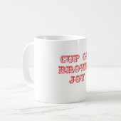 Schale der Brown-Freude-Tasse Kaffeetasse (Vorderseite Links)