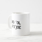 Schale der Joe-Kaffee-Tasse - gutes Ol Cup'O'Joe Kaffeetasse (Vorderseite Links)