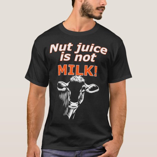 Schalensaft ist keine Milchmilch auf der Grundlage T-Shirt (Vorderseite)