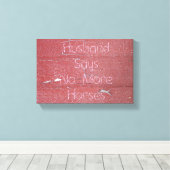 Schälhammer sagt, dass es keine Pferde mehr gibt Leinwanddruck (Insitu (Holzboden))