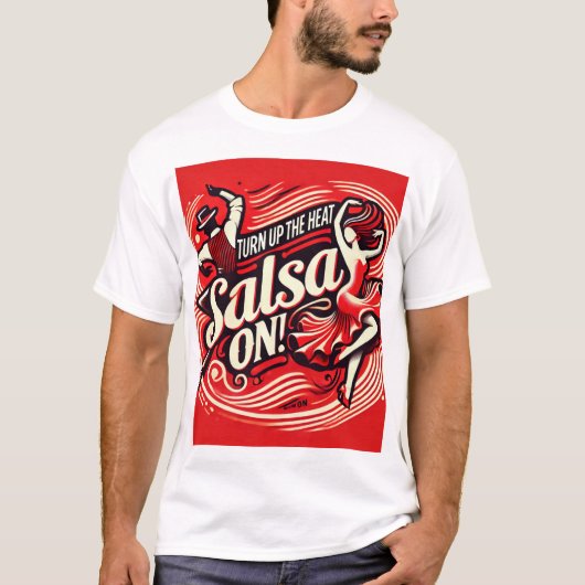 Schalten Sie die Hitze auf, Salsa T - Shirt - scha (Vorderseite)