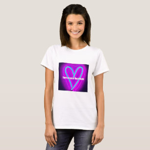 "Schalten Sie Ihr heartlight" T - Shirt ein