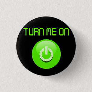 Schalten Sie mich ein Button