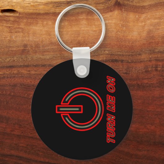 Schalten Sie mich ein Schlüsselanhänger (Vorderseite)