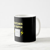 Schalter Be Trippin - Elektrisches Geschenk Kaffeetasse (VorderseiteRechts)