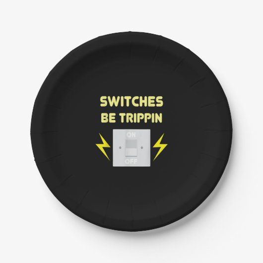 Schalter Be Trippin - Elektrisches Geschenk Pappteller (Vorderseite)