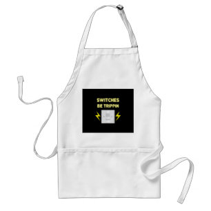Schalter Be Trippin - Elektrisches Geschenk Schürze