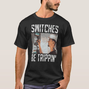 Schalter sind Trippin Electrician Electric Sicheru T-Shirt