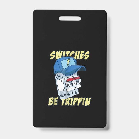 Schalter sind Trippin Elektro Männer Funny Ausweis (Vorderseite)