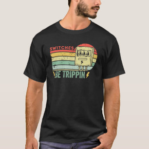 Schalter werden Trippin Vintage Funny Electrician T-Shirt