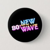 Schaltfläche 80er New Wave Pinback Button (Vorderseite)