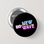 Schaltfläche 80er New Wave Pinback Button (Vorne & Hinten)
